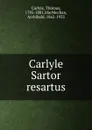 Carlyle Sartor resartus - Thomas Carlyle