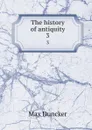 The history of antiquity. 3 - Max Duncker