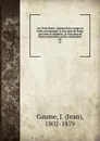 Les Trois Rome : Journal d.un voyage en Italie accompagne 1e d.un plan de Rome ancienne et moderne, 2e d.un plan de Rome souterraine ou des catacombes. 04 - Jean Gaume