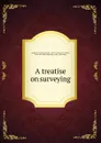 A treatise on surveying - Reginald Empson Middleton