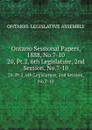 Ontario Sessional Papers, 1888, No.7-10. 20, Pt.2, 6th Legislature, 2nd Session, No.7-10 - Ontario. Legislative Assembly