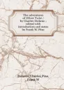 The adventures of Oliver Twist / by Charles Dickens ; edited with introduction and notes by Frank W. Pine - Charles Dickens