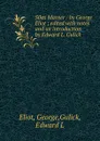 Silas Marner / by George Eliot ; edited with notes and an introduction by Edward L. Gulick - George Eliot