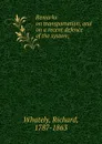 Remarks on transportation, and on a recent defence of the system; - Richard Whately