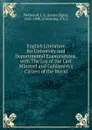 English Literature for University and Departmental Examinations, with The Lay of the Last Minstrel and Goldsmith.s Citizen of the World - James Elgin Wetherell