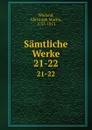 Samtliche Werke. 21-22 - Christoph Martin Wieland