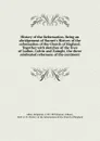 History of the Reformation. Being an abridgement of Burnet.s History of the reformation of the Church of England. Together with sketches of the lives of Luther, Calvin and Zuingle, the three celebrated reformers of the continent - Benjamin Allen