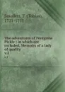 The adventures of Peregrine Pickle : in which are included, Memoirs of a lady of quality. v.2 - Tobias Smollett