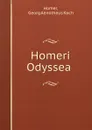 Homeri Odyssea . - Georg Aenotheus Koch Homer