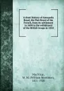 A short history of Annapolis Royal, the Port Royal of the French, from its settlement in 1604 to the withdrawal of the British troops in 1854 - William Mortimer MacVicar