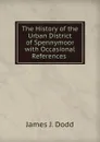 The History of the Urban District of Spennymoor with Occasional References . - James J. Dodd