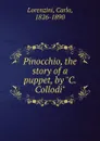 Pinocchio, the story of a puppet, by 