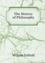 The History of Philosophy - William Enfield