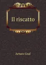 Il riscatto - Arturo Graf