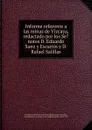 Informe referente a las minas de Vizcaya, redactado por los Se.nores D. Eduardo Sanz y Escartin y D. Rafael Salillas - Spain