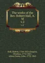 The works of the Rev. Robert Hall, A. M. v.2 - Robert Hall