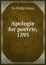 Apologie for poetrie, 1595 - Philip Sidney