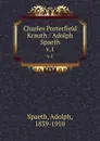 Charles Porterfield Krauth / Adolph Spaeth. v.1 - Adolph Spaeth