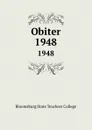 Obiter. 1948 - Bloomsburg State Teachers College