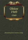Obiter. 1949 - Bloomsburg State Teachers College