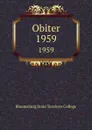 Obiter. 1959 - Bloomsburg State Teachers College