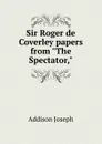 Sir Roger de Coverley papers from 