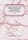 Annual report of the Board of Railroad Commissioners for the ., Volumes 3-4 - Iowa. Board of Railroad Commissioners