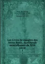 Les Livres de comptes des freres Bonis, marchands montalbanais du XIVe siecle. 1 - Barthélemy Bonis