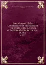 Annual report of the Commissioner of Railroads and Telegraphs to the Governor of the State of Ohio for the year . yr.1875 - Ohio. Commissioner of Railroads and Telegraphs