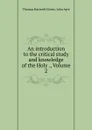 An introduction to the critical study and knowledge of the Holy ., Volume 2 - Thomas Hartwell Horne