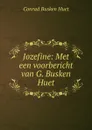 Jozefine: Met een voorbericht van G. Busken Huet - Conrad Busken Huet