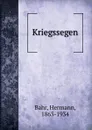 Kriegssegen - Hermann Bahr