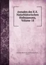 Annalen des K.K. Naturhistorischen Hofmuseums, Volume 18 - Vienna