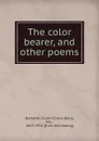 The color bearer, and other poems - Dale Beckwith