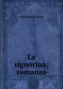 La signorina: romanzo - Gerolamo Rovetta