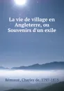 La vie de village en Angleterre, ou Souvenirs d.un exile - Charles de Rémusat