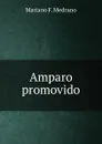 Amparo promovido - Mariano F. Medrano