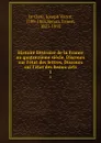 Histoire litteraire de la France au quatorzieme siecle. Discours sur l.etat des lettres, Discours sur l.etat des beaux-arts. 1 - Joseph Victor le Clerc