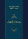 Nouvelles pages de critique et de doctrine. 2 - Paul Bourget