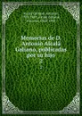 Memorias de D. Antonio Alcala Galiano, publicadas por su hijo. 2 - Antonio Alcalá Galiano