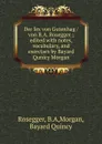 Der lex von Gutenhag / von B.A. Rosegger ; edited with notes, vocabulary, and exercises by Bayard Qunicy Morgan - B.A. Rosegger