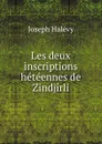 Les deux inscriptions heteennes de Zindjirli - Joseph Halévy