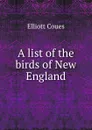 A list of the birds of New England - Elliott Coues