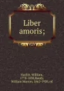 Liber amoris; - William Hazlitt