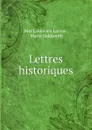 Lettres historiques - Petr Lavrovich Lavrov