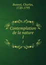 Contemplation de la nature. 1 - Charles Bonnet