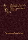 Life histories of animals, including man; or, Outlines of comparative embryology - A.S. Packard