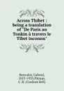 Across Thibet : being a translation of 