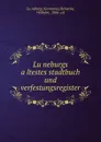 Luneburgs altestes stadtbuch und verfestungsregister - Germany