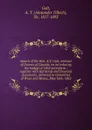 Speech of the Hon. A.T. Galt, minister of finance of Canada, on introducing the budget of 1862 microform : together with statistical and financial statements, delivered in Committee of Ways and Means, May 16th, 1862 - Alexander Tilloch Galt